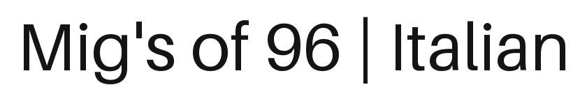 Mig's of 96 | Italian